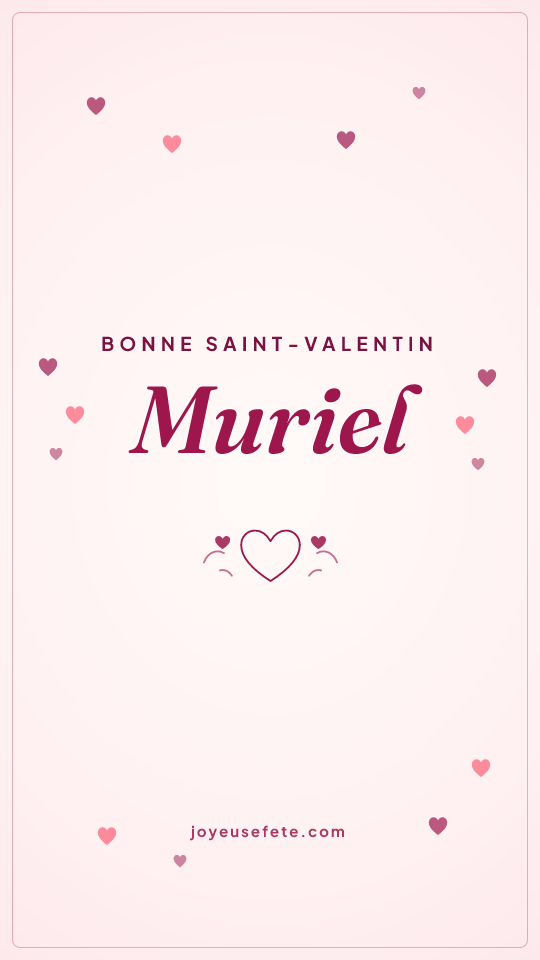 Image « Bonne Saint-Valentin Muriel » au format story