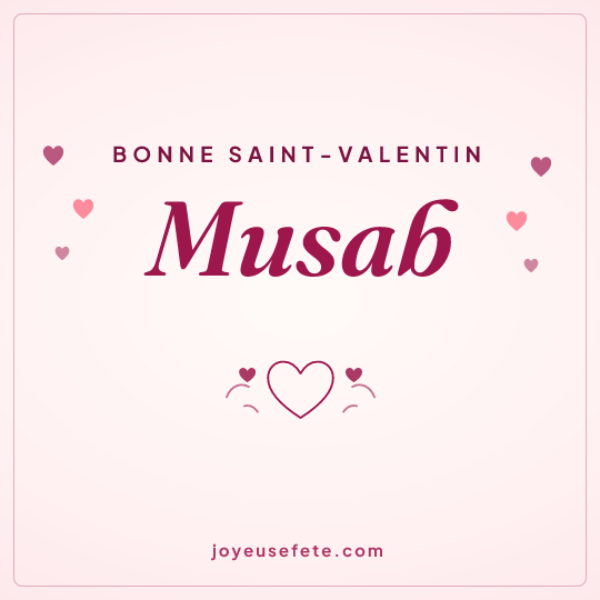 Image carrée « Bonne Saint-Valentin Musab » pour WhatsApp