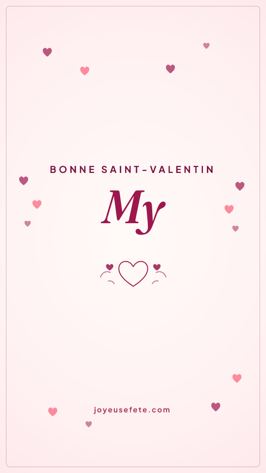 Image « Bonne Saint-Valentin My » au format story
