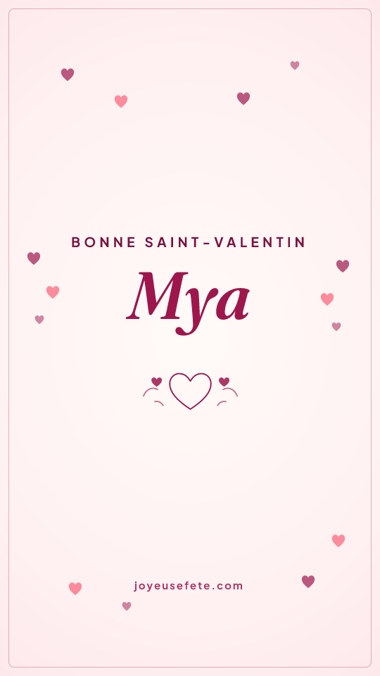 Image « Bonne Saint-Valentin Mya » au format story