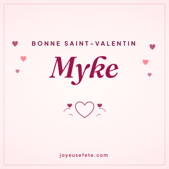 Image carrée « Bonne Saint-Valentin Myke » pour WhatsApp