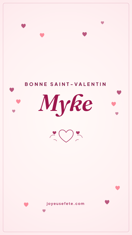 Image « Bonne Saint-Valentin Myke » au format story