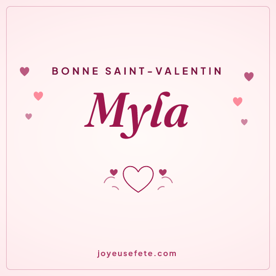 Image carrée « Bonne Saint-Valentin Myla » pour WhatsApp
