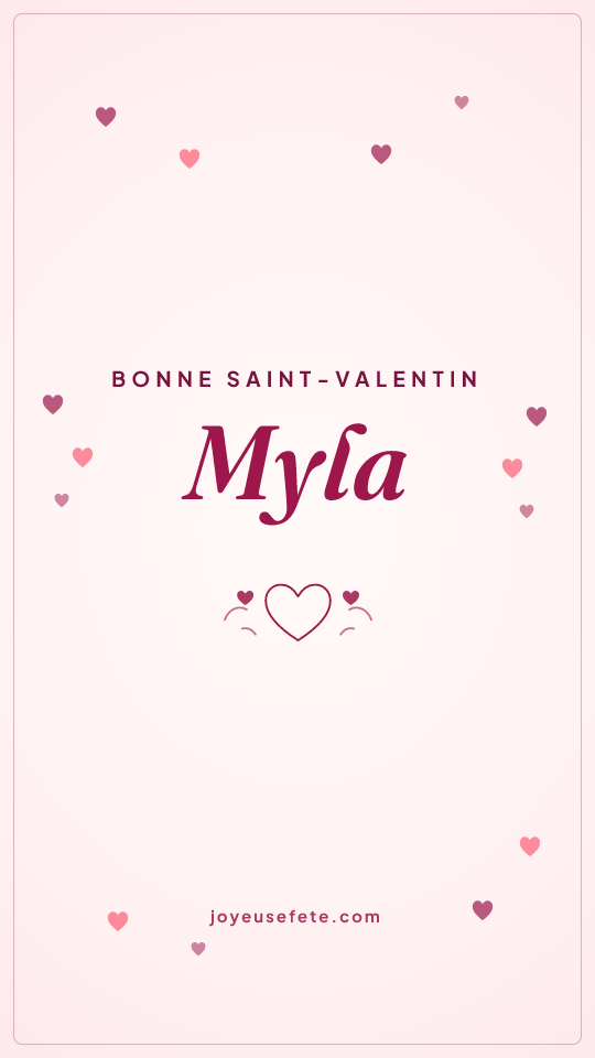 Image « Bonne Saint-Valentin Myla » au format story