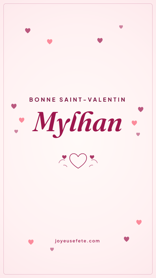 Image « Bonne Saint-Valentin Mylhan » au format story