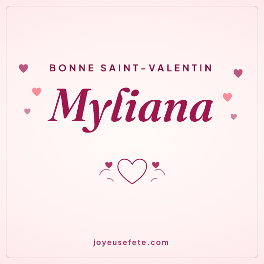Image carrée « Bonne Saint-Valentin Myliana » pour WhatsApp