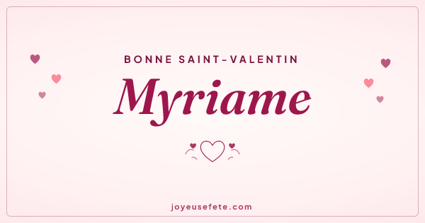 Image « Bonne Saint-Valentin Myriame » au format large