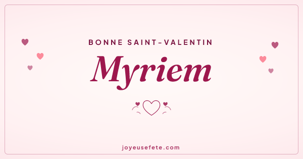 Image « Bonne Saint-Valentin Myriem » au format large