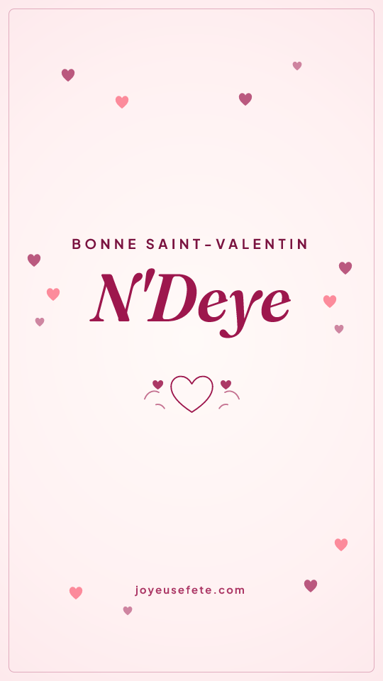 Image « Bonne Saint-Valentin N'Deye » au format story