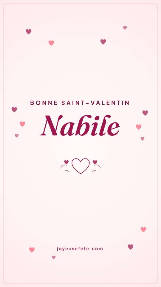 Image « Bonne Saint-Valentin Nabile » au format story