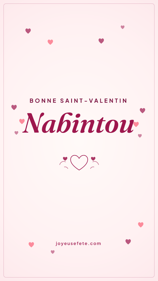 Image « Bonne Saint-Valentin Nabintou » au format story
