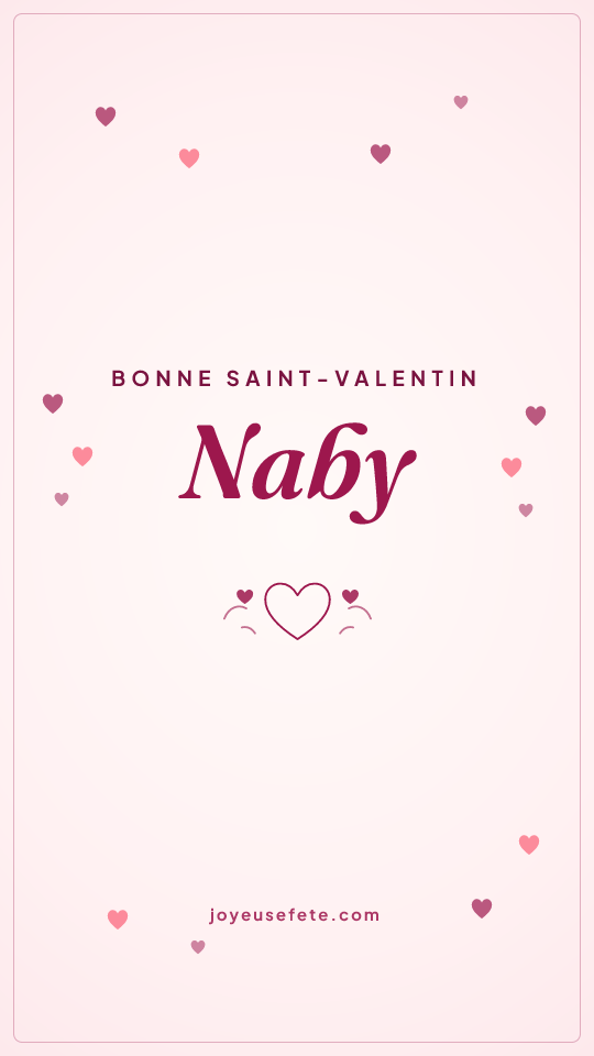 Image « Bonne Saint-Valentin Naby » au format story