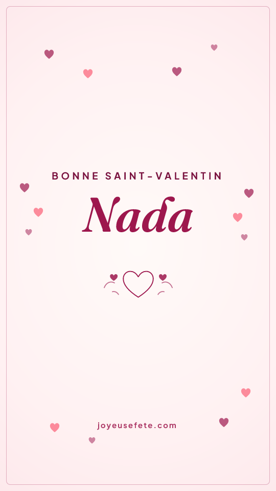 Image « Bonne Saint-Valentin Nada » au format story
