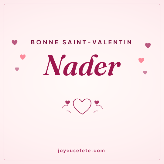 Image carrée « Bonne Saint-Valentin Nader » pour WhatsApp