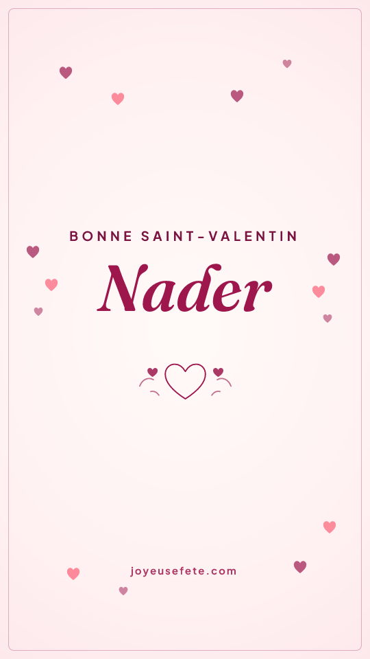 Image « Bonne Saint-Valentin Nader » au format story