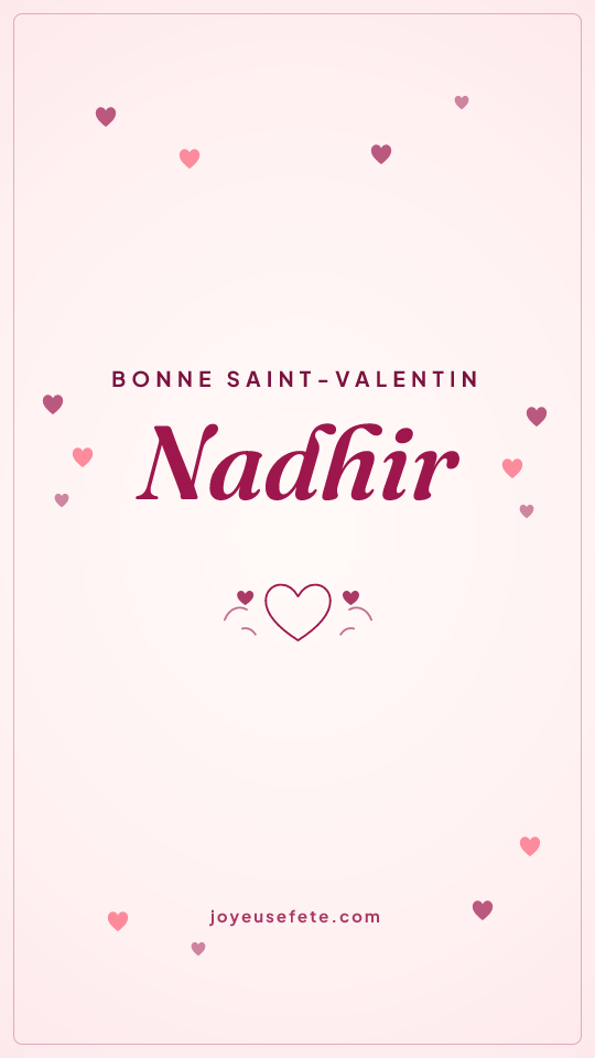 Image « Bonne Saint-Valentin Nadhir » au format story