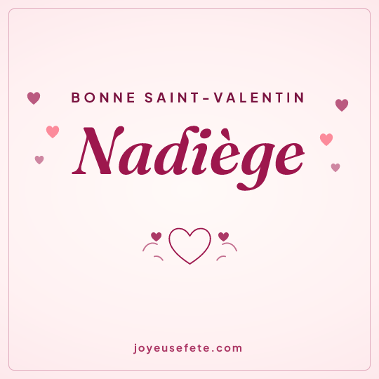 Image carrée « Bonne Saint-Valentin Nadiège » pour WhatsApp
