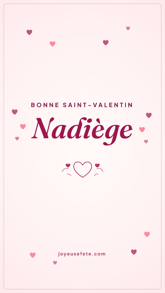 Image « Bonne Saint-Valentin Nadiège » au format story