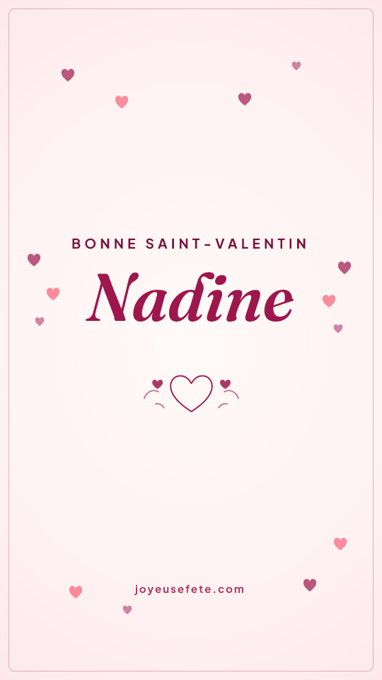 Image « Bonne Saint-Valentin Nadine » au format story