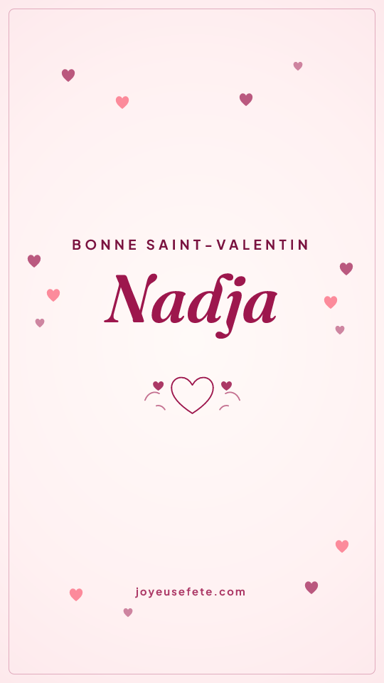 Image « Bonne Saint-Valentin Nadja » au format story