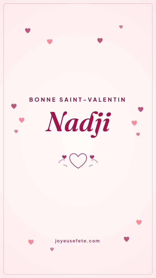 Image « Bonne Saint-Valentin Nadji » au format story