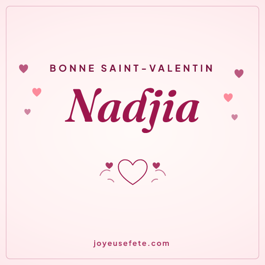 Image carrée « Bonne Saint-Valentin Nadjia » pour WhatsApp