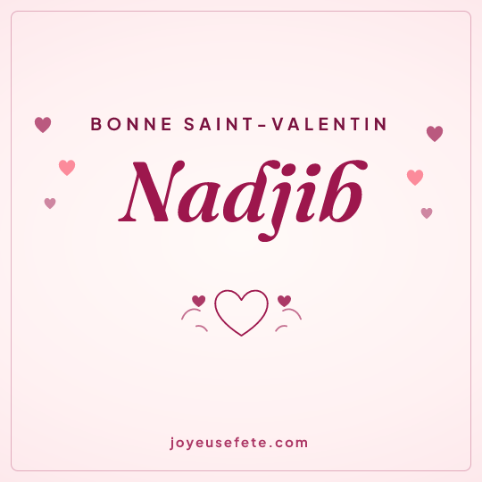 Image carrée « Bonne Saint-Valentin Nadjib » pour WhatsApp