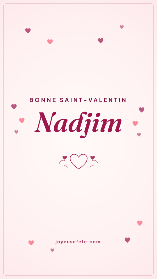 Image « Bonne Saint-Valentin Nadjim » au format story