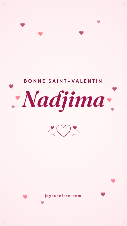 Image « Bonne Saint-Valentin Nadjima » au format story