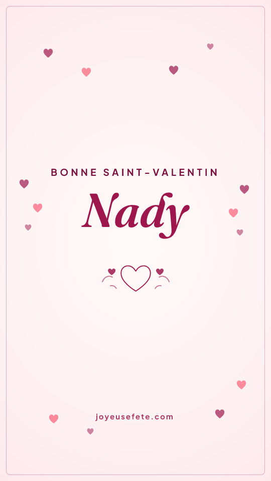 Image « Bonne Saint-Valentin Nady » au format story