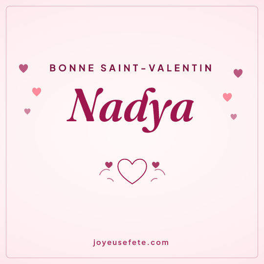 Image carrée « Bonne Saint-Valentin Nadya » pour WhatsApp