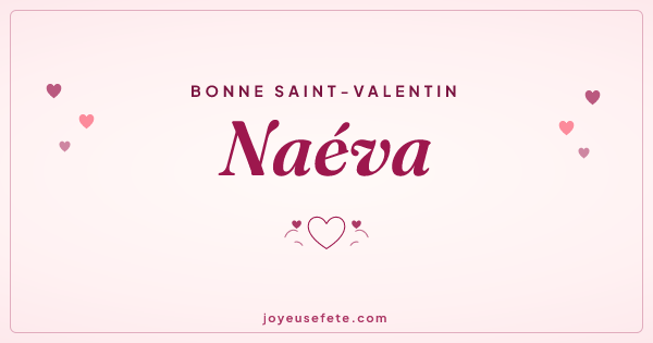 Image « Bonne Saint-Valentin Naéva » au format large