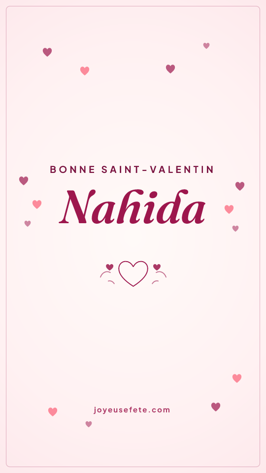 Image « Bonne Saint-Valentin Nahida » au format story
