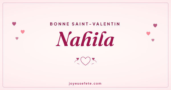 Image « Bonne Saint-Valentin Nahila » au format large