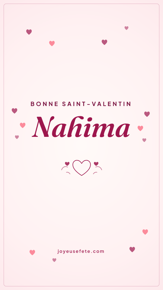 Image « Bonne Saint-Valentin Nahima » au format story