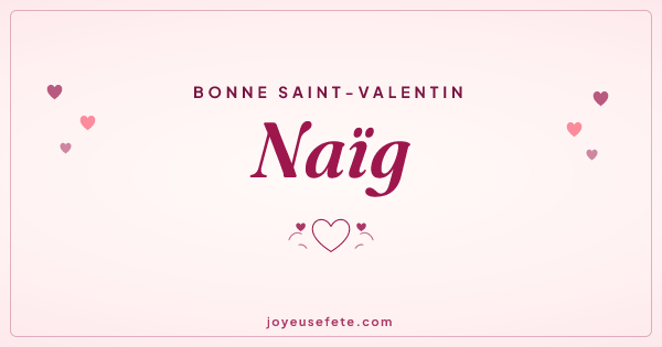 Image « Bonne Saint-Valentin Naïg » au format large