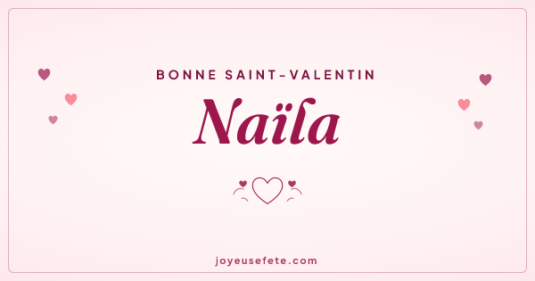 Image « Bonne Saint-Valentin Naïla » au format large