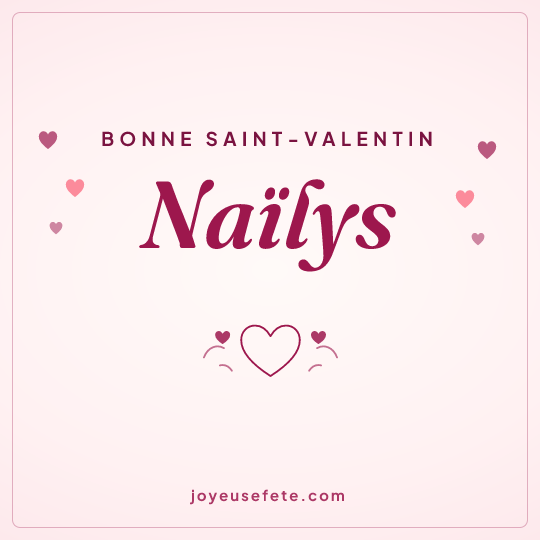 Image carrée « Bonne Saint-Valentin Naïlys » pour WhatsApp