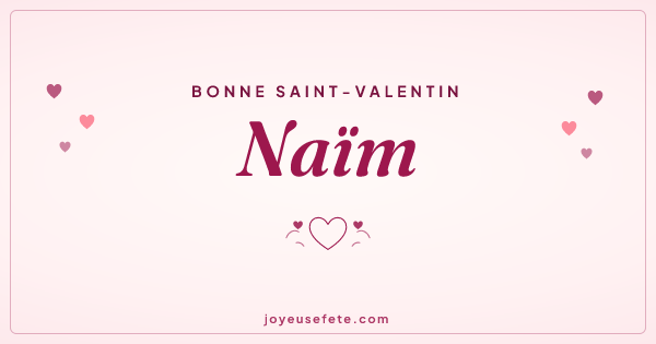 Image « Bonne Saint-Valentin Naïm » au format large