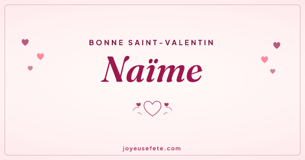 Image « Bonne Saint-Valentin Naïme » au format large