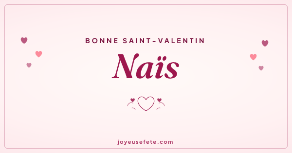Image « Bonne Saint-Valentin Naïs » au format large