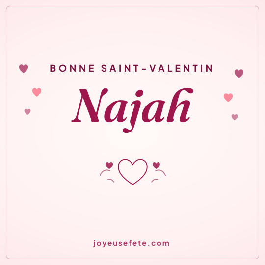 Image carrée « Bonne Saint-Valentin Najah » pour WhatsApp