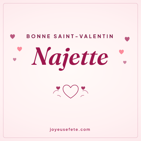Image carrée « Bonne Saint-Valentin Najette » pour WhatsApp