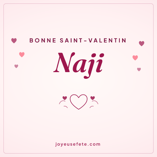 Image carrée « Bonne Saint-Valentin Naji » pour WhatsApp