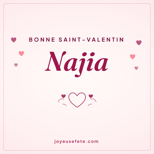 Image carrée « Bonne Saint-Valentin Najia » pour WhatsApp