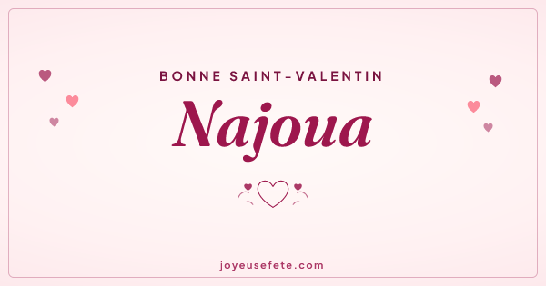 Image « Bonne Saint-Valentin Najoua » au format large