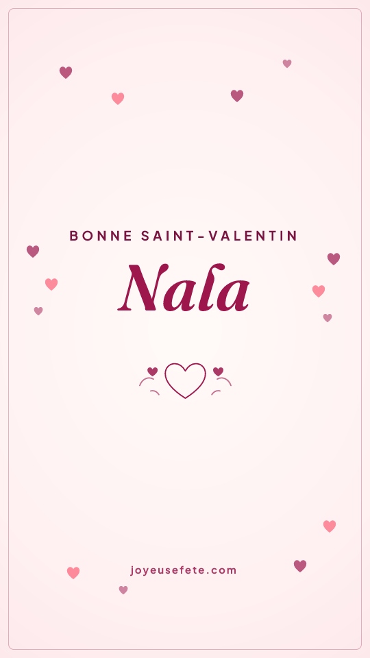 Image « Bonne Saint-Valentin Nala » au format story