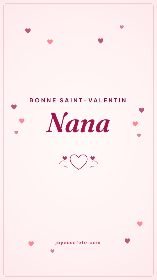 Image « Bonne Saint-Valentin Nana » au format story