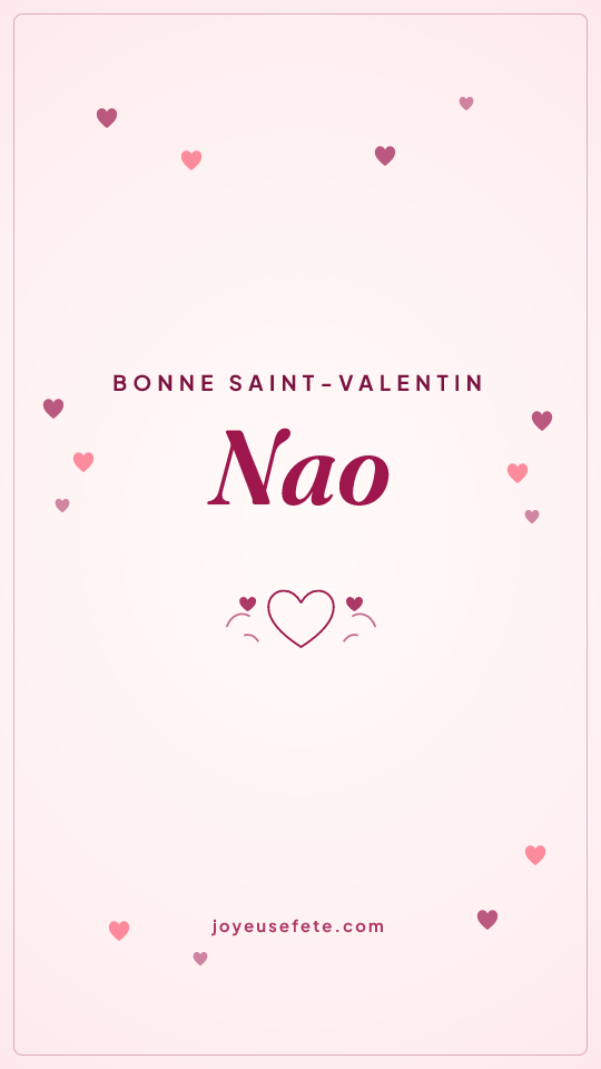 Image « Bonne Saint-Valentin Nao » au format story