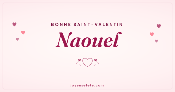 Image « Bonne Saint-Valentin Naouel » au format large